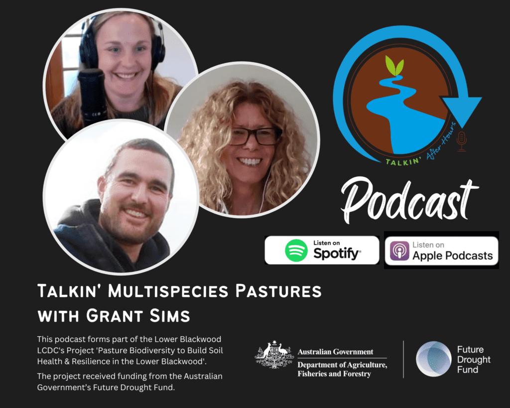 Pasture Biodiversity to Build Soil Health & Resilience in the Lower Blackwood 3 TAH Podcast Future Drought Fund.
