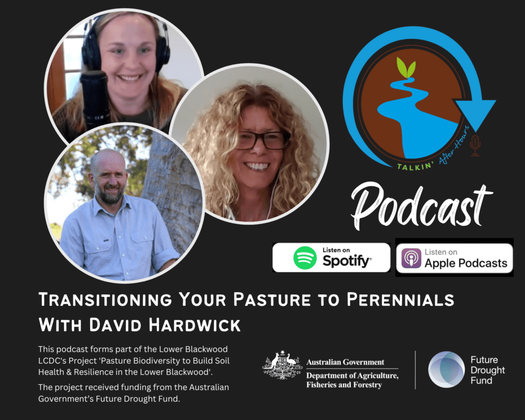 Pasture Biodiversity to Build Soil Health & Resilience in the Lower Blackwood 2 TAH Podcast Future Drought Fund. DH